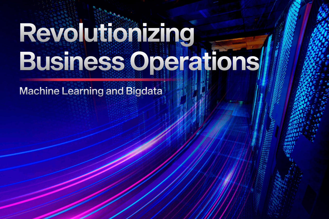 Meets AI: Revolutionizing Business Operations with Machine Learning and Big Data Analytics
